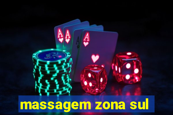 massagem zona sul